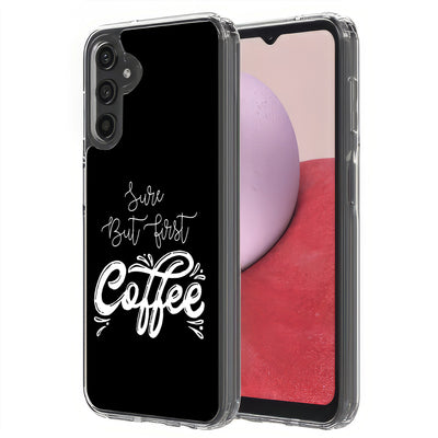 First Coffee Print Slim Cover For Samsung Galaxy A (A42, A35, A25, A15, A11, A03S), Print in USA