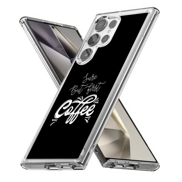 First Coffee Print Slim Cover For Samsung Galaxy S (S24, S23, S22, S21 / Plus, FE, Ultra), Print in USA