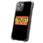 Chill,Trust God Tough Cases For Apple iPhone (17, 16, 15, 14, 13, 12, 11, X, SE, 8, 7/ Air, Plus, Pro, Max, Mini, XR, XS), Print in USA