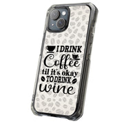 Coffee to Wine Tough Cases For Apple iPhone (17, 16, 15, 14, 13, 12, 11, X, SE, 8, 7/ Air, Plus, Pro, Max, Mini, XR, XS), Print in USA