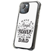 Have Angel Dad Tough Cases For Apple iPhone (17, 16, 15, 14, 13, 12, 11, X, SE, 8, 7/ Air, Plus, Pro, Max, Mini, XR, XS), Print in USA