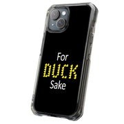 For Duck Sake Tough Cases For Apple iPhone (17, 16, 15, 14, 13, 12, 11, X, SE, 8, 7/ Air, Plus, Pro, Max, Mini, XR, XS), Print in USA