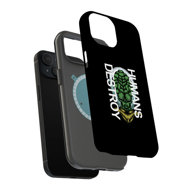 Destroy Human Tough Cases For Apple iPhone (17, 16, 15, 14, 13, 12, 11, X, SE, 8, 7/ Air, Plus, Pro, Max, Mini, XR, XS), Print in USA