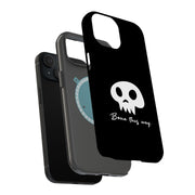 Bone This Way Tough Cases For Apple iPhone (17, 16, 15, 14, 13, 12, 11, X, SE, 8, 7/ Air, Plus, Pro, Max, Mini, XR, XS), Print in USA