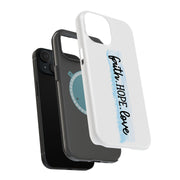 Faith Hope Love Tough Cases For Apple iPhone (17, 16, 15, 14, 13, 12, 11, X, SE, 8, 7/ Air, Plus, Pro, Max, Mini, XR, XS), Print in USA