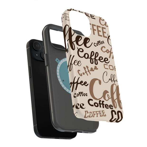 Coffee Coffee Tough Cases For Apple iPhone (17, 16, 15, 14, 13, 12, 11, X, SE, 8, 7/ Air, Plus, Pro, Max, Mini, XR, XS), Print in USA