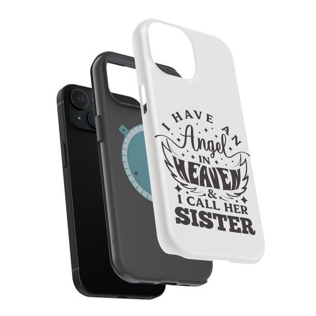 Have Angel Sis Tough Cases For Apple iPhone (17, 16, 15, 14, 13, 12, 11, X, SE, 8, 7/ Air, Plus, Pro, Max, Mini, XR, XS), Print in USA