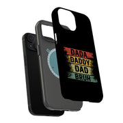 Funny Dad Bruh Tough Cases For Apple iPhone (17, 16, 15, 14, 13, 12, 11, X, SE, 8, 7/ Air, Plus, Pro, Max, Mini, XR, XS), Print in USA