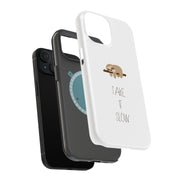 Take It Slow Tough Cases For Apple iPhone (17, 16, 15, 14, 13, 12, 11, X, SE, 8, 7/ Air, Plus, Pro, Max, Mini, XR, XS), Print in USA
