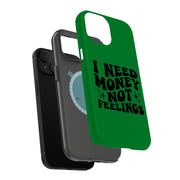 $ Not Feelings Tough Cases For Apple iPhone (17, 16, 15, 14, 13, 12, 11, X, SE, 8, 7/ Air, Plus, Pro, Max, Mini, XR, XS), Print in USA