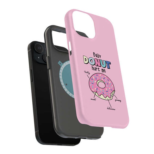 Baby Donut Hurt Tough Cases For Apple iPhone (17, 16, 15, 14, 13, 12, 11, X, SE, 8, 7/ Air, Plus, Pro, Max, Mini, XR, XS), Print in USA