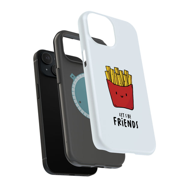 Friends Fries 1 Tough Cases For Apple iPhone (17, 16, 15, 14, 13, 12, 11, X, SE, 8, 7/ Air, Plus, Pro, Max, Mini, XR, XS), Print in USA