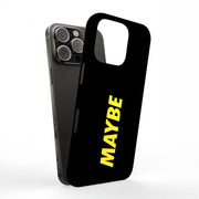 Funny Quote Tough Cases For Apple iPhone (17, 16, 15, 14, 13, 12, 11, X, SE, 8, 7/ Air, Plus, Pro, Max, Mini, XR, XS), Print in USA