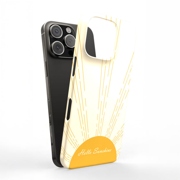 Hello Sunshine Tough Cases For Apple iPhone (17, 16, 15, 14, 13, 12, 11, X, SE, 8, 7/ Air, Plus, Pro, Max, Mini, XR, XS), Print in USA