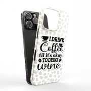 Coffee to Wine Tough Cases For Apple iPhone (17, 16, 15, 14, 13, 12, 11, X, SE, 8, 7/ Air, Plus, Pro, Max, Mini, XR, XS), Print in USA