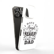 Have Angel Dad Tough Cases For Apple iPhone (17, 16, 15, 14, 13, 12, 11, X, SE, 8, 7/ Air, Plus, Pro, Max, Mini, XR, XS), Print in USA