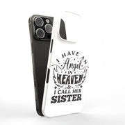 Have Angel Sis Tough Cases For Apple iPhone (17, 16, 15, 14, 13, 12, 11, X, SE, 8, 7/ Air, Plus, Pro, Max, Mini, XR, XS), Print in USA