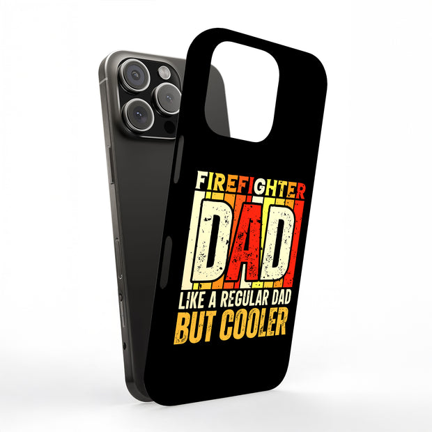 Firefighter Dad Tough Cases For Apple iPhone (17, 16, 15, 14, 13, 12, 11, X, SE, 8, 7/ Air, Plus, Pro, Max, Mini, XR, XS), Print in USA