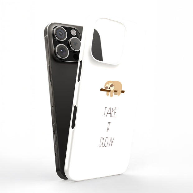 Take It Slow Tough Cases For Apple iPhone (17, 16, 15, 14, 13, 12, 11, X, SE, 8, 7/ Air, Plus, Pro, Max, Mini, XR, XS), Print in USA