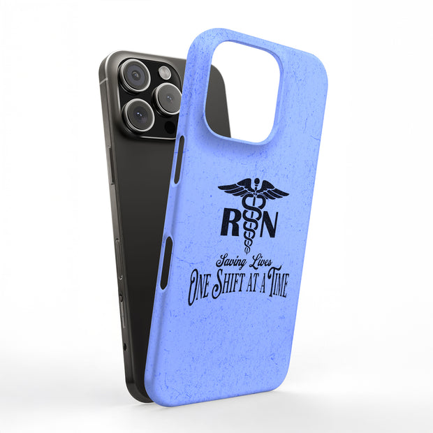 RN Shift at a Time Tough Cases For Apple iPhone (17, 16, 15, 14, 13, 12, 11, X, SE, 8, 7/ Air, Plus, Pro, Max, Mini, XR, XS), Print in USA