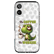No Work Coffee Tough Cases For Apple iPhone (17, 16, 15, 14, 13, 12, 11, X, SE, 8, 7/ Air, Plus, Pro, Max, Mini, XR, XS), Print in USA