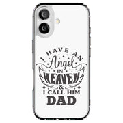 Have Angel Dad Tough Cases For Apple iPhone (17, 16, 15, 14, 13, 12, 11, X, SE, 8, 7/ Air, Plus, Pro, Max, Mini, XR, XS), Print in USA