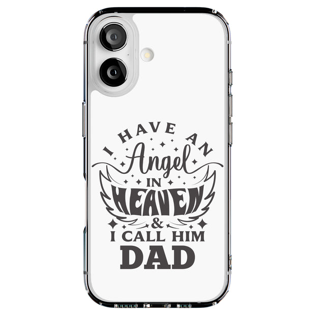 Have Angel Dad Tough Cases For Apple iPhone (17, 16, 15, 14, 13, 12, 11, X, SE, 8, 7/ Air, Plus, Pro, Max, Mini, XR, XS), Print in USA