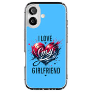 My Girlfriend 1 Tough Cases For Apple iPhone (17, 16, 15, 14, 13, 12, 11, X, SE, 8, 7/ Air, Plus, Pro, Max, Mini, XR, XS), Print in USA