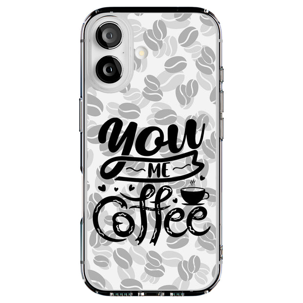You Me Coffee Tough Cases For Apple iPhone (17, 16, 15, 14, 13, 12, 11, X, SE, 8, 7/ Air, Plus, Pro, Max, Mini, XR, XS), Print in USA