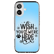 Wish Were Here Tough Cases For Apple iPhone (17, 16, 15, 14, 13, 12, 11, X, SE, 8, 7/ Air, Plus, Pro, Max, Mini, XR, XS), Print in USA