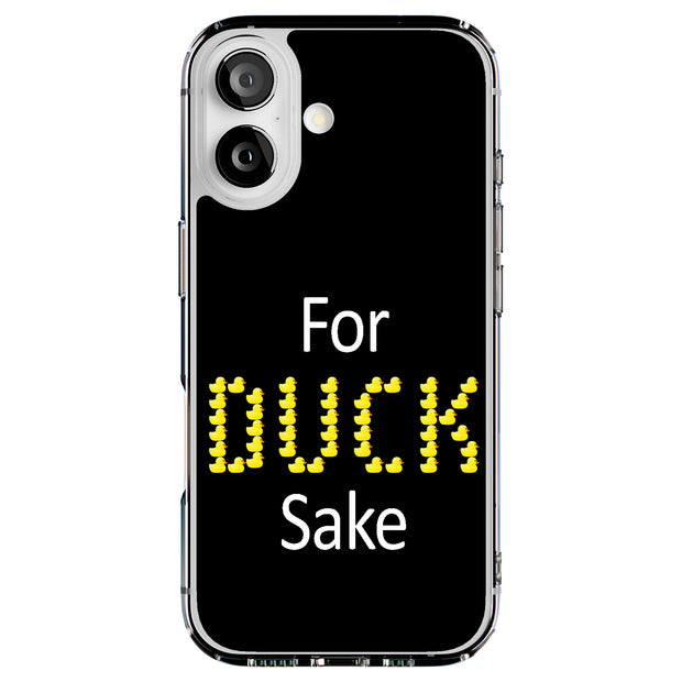 For Duck Sake Tough Cases For Apple iPhone (17, 16, 15, 14, 13, 12, 11, X, SE, 8, 7/ Air, Plus, Pro, Max, Mini, XR, XS), Print in USA