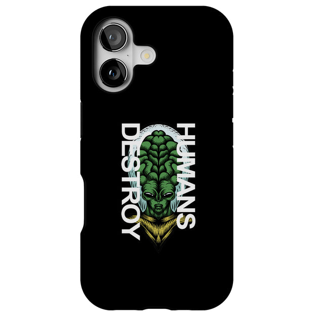 Destroy Human Tough Cases For Apple iPhone (17, 16, 15, 14, 13, 12, 11, X, SE, 8, 7/ Air, Plus, Pro, Max, Mini, XR, XS), Print in USA