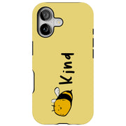 Bee Kind Tough Cases For Apple iPhone (17, 16, 15, 14, 13, 12, 11, X, SE, 8, 7/ Air, Plus, Pro, Max, Mini, XR, XS), Print in USA