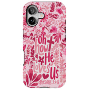 How He Loves Us Tough Cases For Apple iPhone (17, 16, 15, 14, 13, 12, 11, X, SE, 8, 7/ Air, Plus, Pro, Max, Mini, XR, XS), Print in USA