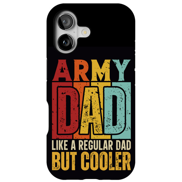 Cool Army Dad Tough Cases For Apple iPhone (17, 16, 15, 14, 13, 12, 11, X, SE, 8, 7/ Air, Plus, Pro, Max, Mini, XR, XS), Print in USA