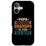 Grandpa Old Guy Tough Cases For Apple iPhone (17, 16, 15, 14, 13, 12, 11, X, SE, 8, 7/ Air, Plus, Pro, Max, Mini, XR, XS), Print in USA
