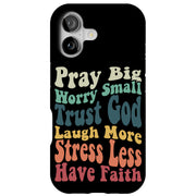 Faith Trust God Tough Cases For Apple iPhone (17, 16, 15, 14, 13, 12, 11, X, SE, 8, 7/ Air, Plus, Pro, Max, Mini, XR, XS), Print in USA