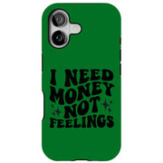 $ Not Feelings Tough Cases For Apple iPhone (17, 16, 15, 14, 13, 12, 11, X, SE, 8, 7/ Air, Plus, Pro, Max, Mini, XR, XS), Print in USA