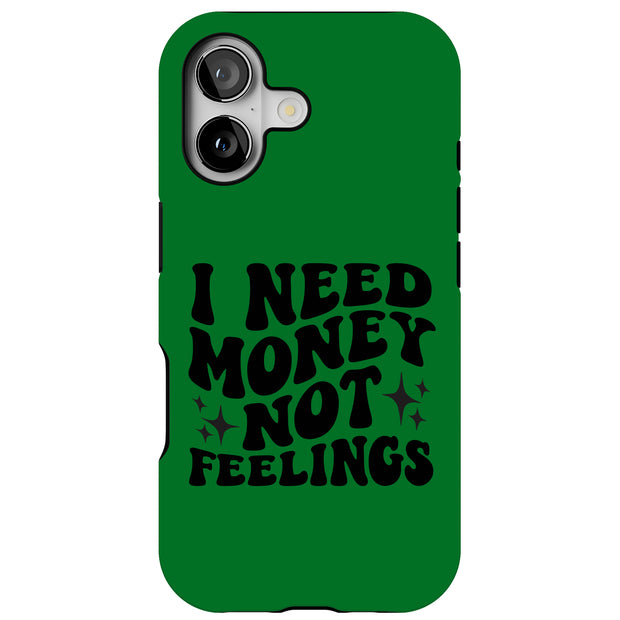 $ Not Feelings Tough Cases For Apple iPhone (17, 16, 15, 14, 13, 12, 11, X, SE, 8, 7/ Air, Plus, Pro, Max, Mini, XR, XS), Print in USA