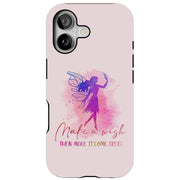 Make Wish Fairy Tough Cases For Apple iPhone (17, 16, 15, 14, 13, 12, 11, X, SE, 8, 7/ Air, Plus, Pro, Max, Mini, XR, XS), Print in USA