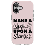 Wish Starfish Tough Cases For Apple iPhone (17, 16, 15, 14, 13, 12, 11, X, SE, 8, 7/ Air, Plus, Pro, Max, Mini, XR, XS), Print in USA