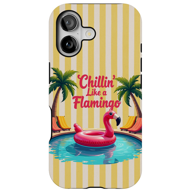 Chillin Flamingo Tough Cases For Apple iPhone (17, 16, 15, 14, 13, 12, 11, X, SE, 8, 7/ Air, Plus, Pro, Max, Mini, XR, XS), Print in USA