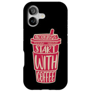 Start Coffee Tough Cases For Apple iPhone (17, 16, 15, 14, 13, 12, 11, X, SE, 8, 7/ Air, Plus, Pro, Max, Mini, XR, XS), Print in USA