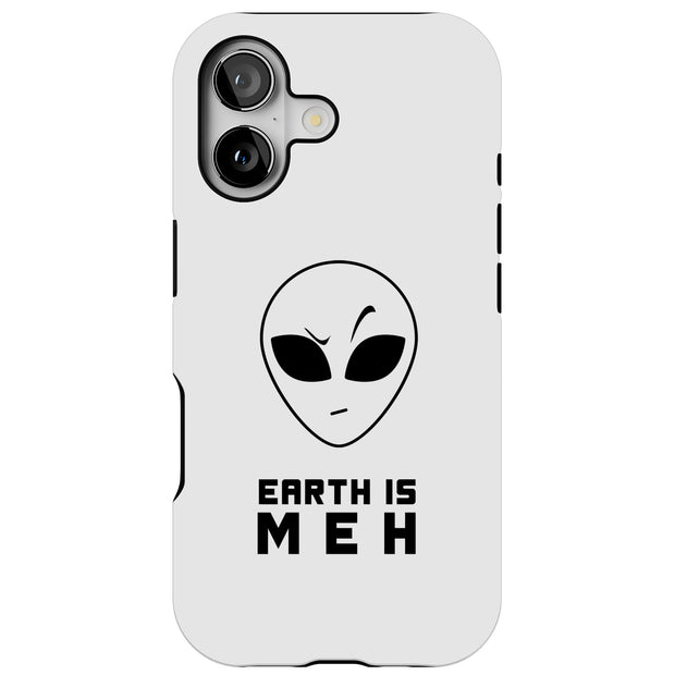 Earth Meh Alien Tough Cases For Apple iPhone (17, 16, 15, 14, 13, 12, 11, X, SE, 8, 7/ Air, Plus, Pro, Max, Mini, XR, XS), Print in USA