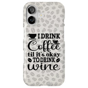 Coffee to Wine Tough Cases For Apple iPhone (17, 16, 15, 14, 13, 12, 11, X, SE, 8, 7/ Air, Plus, Pro, Max, Mini, XR, XS), Print in USA