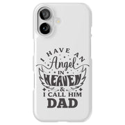 Have Angel Dad Tough Cases For Apple iPhone (17, 16, 15, 14, 13, 12, 11, X, SE, 8, 7/ Air, Plus, Pro, Max, Mini, XR, XS), Print in USA