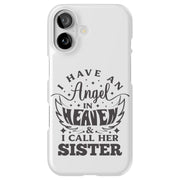 Have Angel Sis Tough Cases For Apple iPhone (17, 16, 15, 14, 13, 12, 11, X, SE, 8, 7/ Air, Plus, Pro, Max, Mini, XR, XS), Print in USA