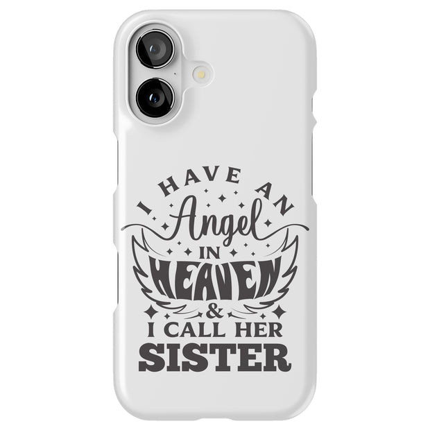 Have Angel Sis Tough Cases For Apple iPhone (17, 16, 15, 14, 13, 12, 11, X, SE, 8, 7/ Air, Plus, Pro, Max, Mini, XR, XS), Print in USA