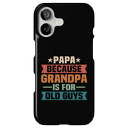 Grandpa Old Guy Tough Cases For Apple iPhone (17, 16, 15, 14, 13, 12, 11, X, SE, 8, 7/ Air, Plus, Pro, Max, Mini, XR, XS), Print in USA