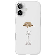 Take It Slow Tough Cases For Apple iPhone (17, 16, 15, 14, 13, 12, 11, X, SE, 8, 7/ Air, Plus, Pro, Max, Mini, XR, XS), Print in USA
